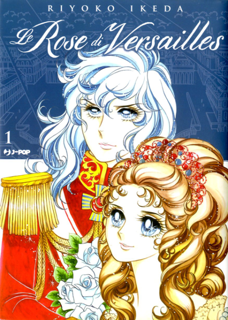 Le Rose di Versailles - Lady Oscar 1