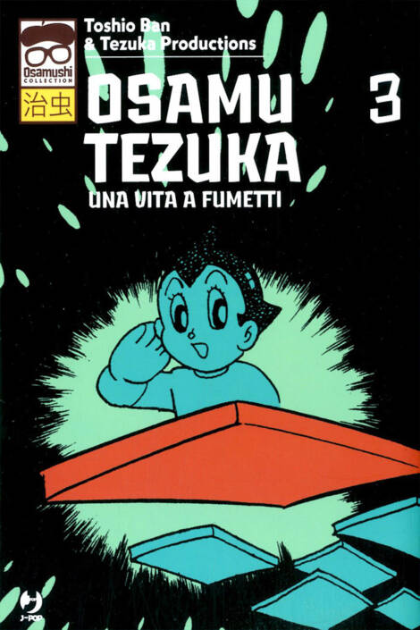 Osamu Tezuka - Una vita a fumetti 3