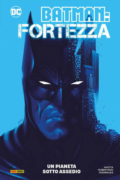 Batman: Fortezza - Un pianeta sotto assedio