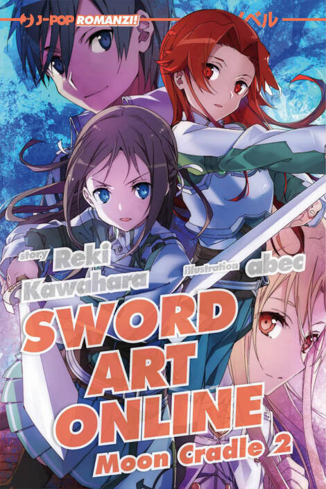 Sword Art Online - Novel 20 - Moon cradle II