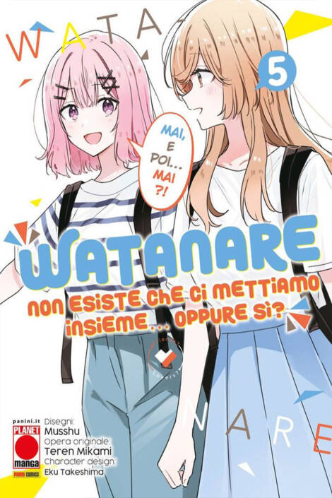 Watanare - Non esiste che ci mettiamo insieme!... oppure si? 5