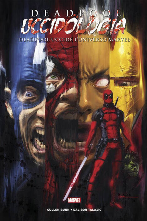 Deadpool - Uccidologia 1 - Deadpool uccide l'universo Marvel