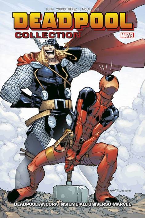 Deadpool collection 05 - Deadpool ancora insieme all'universo Marvel - Ristampa I