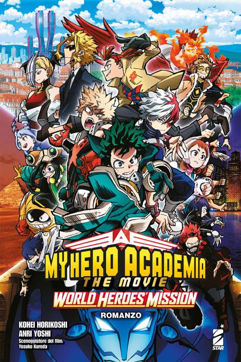 My hero academia: Romanzo 3 - World heroes' mission