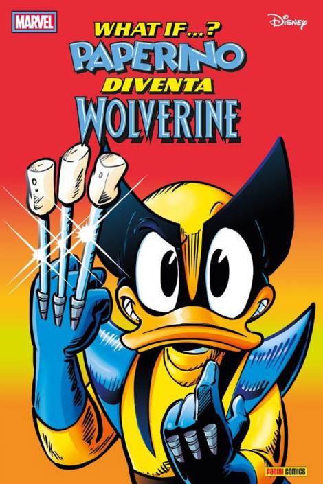 Disney-Marvel what if ...? 1 - Paperino diventa Wolverine