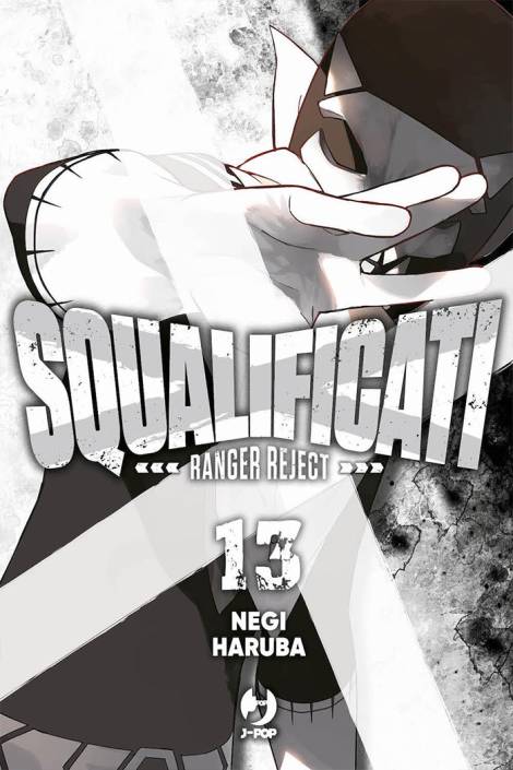 Squalificati - Ranger reject 13